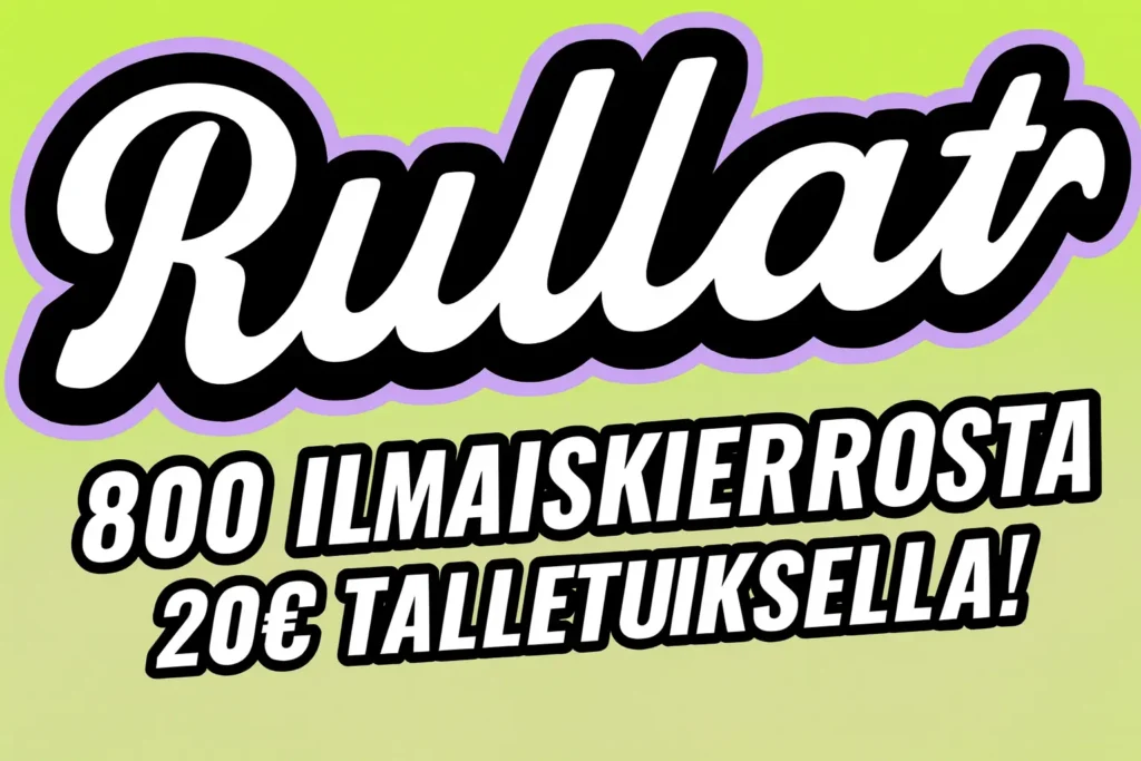Rullat kasino 800 ilmaiskierrosta