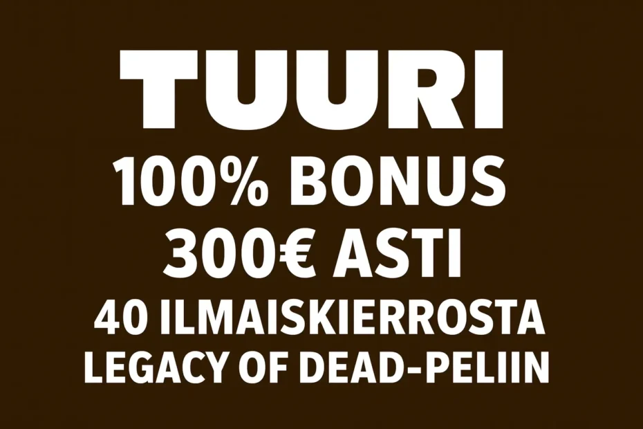 Tuuri kasinon bonus 2026
