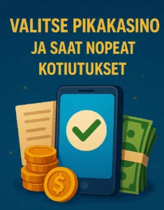 Pikakasinoilla on nopeat kotiutukset