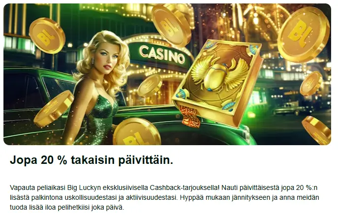 big lucky casinolla on jatkuva cashback