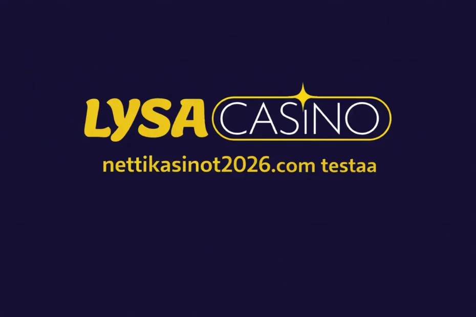 Lysa casino testissä